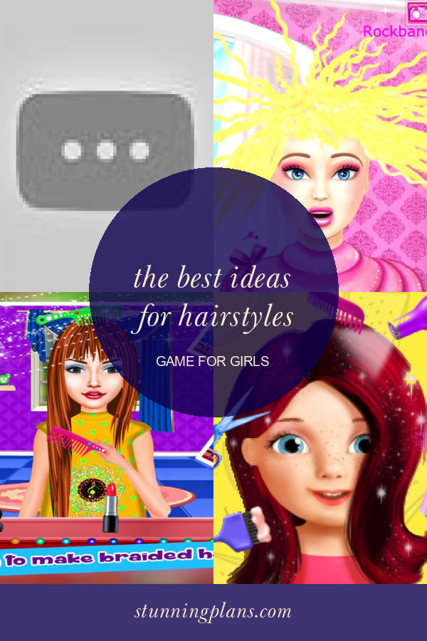 The Best Ideas for Hairstyles Game for Girls Home, Family, Style and